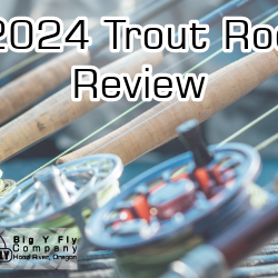 Favorite Trout Rods for 2024