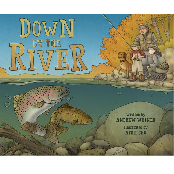 Down By The River -- Andrew Weiner (Hardcover)