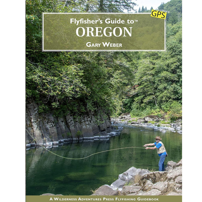 Flyfisher's Guide to Oregon -- Gary Weber (Softcover)